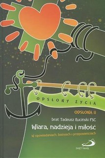 Odsłona II - Wiara, nadzieja i miłość