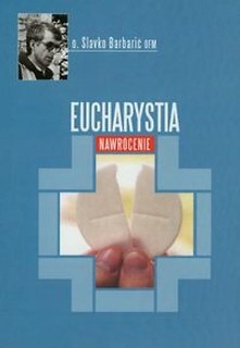Eucharystia. Nawrócenie