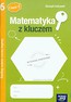 Matematyka z kluczem 6 Zeszyt ćwiczeń Radzę sobie coraz lepiej Część 1