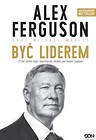 Alex Ferguson. Być liderem