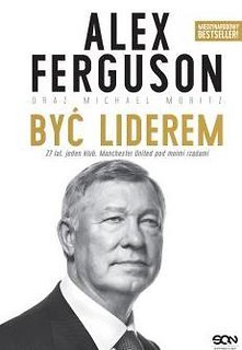 Alex Ferguson. Być liderem