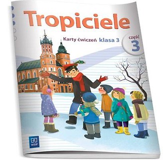 Tropiciele SP 3 cz.3 Karty ćwiczeń WSiP