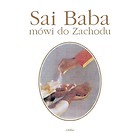 Sai Baba mówi do Zachodu