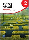 J.Polski GIM Bliżej słowa 2/2 ćw w.2016 WSIP