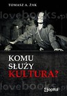 Komu służy kultura?