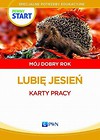 Pewny start. Mój dobry rok. Lubię jesień KP PWN