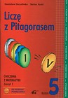 Liczę z Pitagorasem 5 ćwiczenia zeszyt 1
