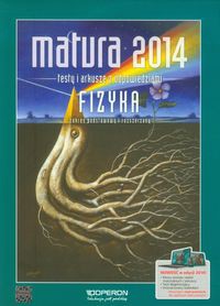 Fizyka Testy i arkusze Matura 2014 Zakres podstawowy i rozszerzony