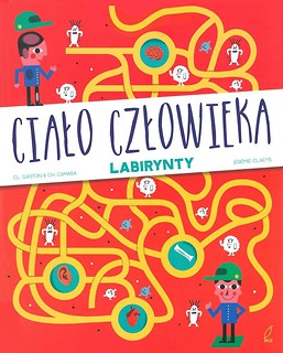 Labirynty. Ciało człowieka