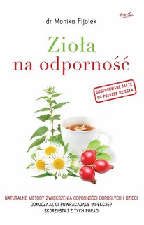 Zioła na odporność. Naturalne metody...