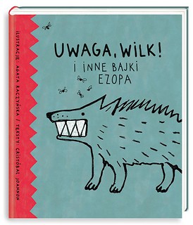 Uwaga, wilk! i inne bajki Ezopa