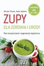 Zupy dla zdrowia i urody