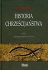 Historia chrześcijaństwa Tom 1