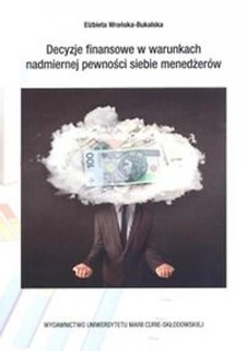 Decyzje finansowe w warunkch nadmiernej pewności..