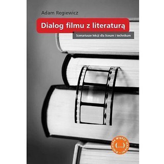 Dialog filmu z literaturą