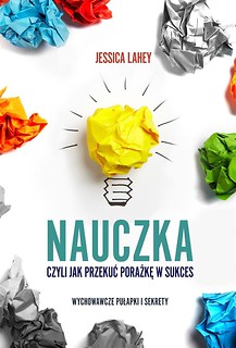 Nauczka, czyli jak przekuć porażkę w sukces