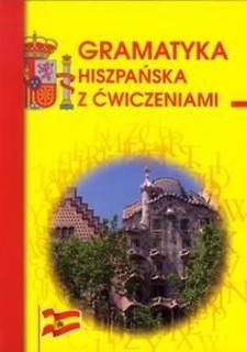 Gramatyka hiszpańska z ćwiczeniami w.2016