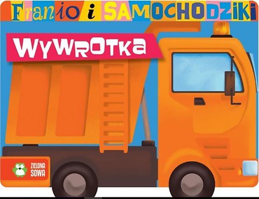 Franio i samochodziki. Wywrotka