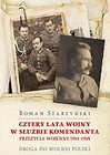 Cztery lata wojny w służbie Komendanta