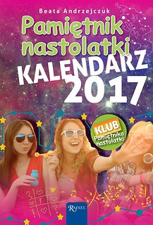 Kalendarz 2017 Pamiętnik Nastolatki