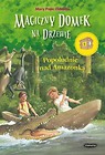 Magiczny domek na drzewie. Popołudnie nad Amazonką