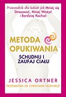 Metoda Opukiwania. Schudnij i Zaufaj Ciału