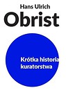 Krótka historia kuratorstwa