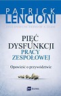 Pięć dysfunkcji pracy zespołowej BR