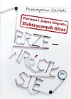 Przewróciło się. Pierwsza i jedyna biografia...