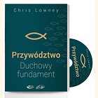 Przywództwo. Duchowy fundament