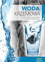 Woda krzemowa i szungit na straży zdrowia