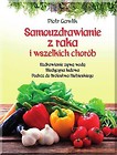 Samouzdrawianie z raka i wszelkich chorób