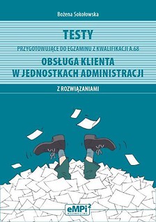 Testy kwalifikacja A.68 Obsługa klienta w jedn.adm