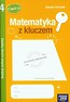 Matematyka z kluczem 4 Zeszyt ćwiczeń Radzę sobie coraz lepiej Część 2