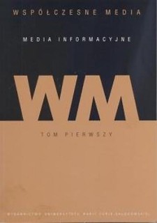 Współczesne media T.1 Media informacyjne