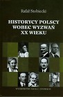 Historycy polscy wobec wyzwań XX wieku