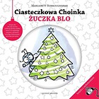 Ciasteczkowa Choinka Żuczka Blo + CD