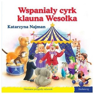 101 bajek - Wspaniały cyrk klauna Wesołka