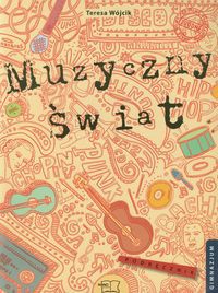 Muzyczny świat 1-3 Podręcznik