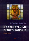 By szerzyło się Słowo Pańskie