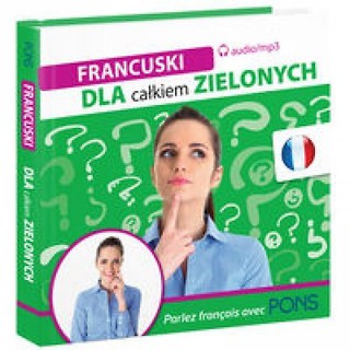 Dla całkiem zielonych. Francuski wydanie 2 + CD