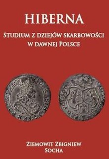 Hiberna. Studium z dziejów skarbowości...