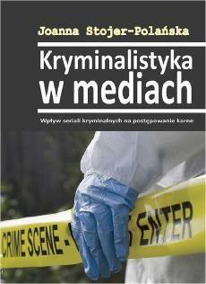 Kryminalistyka w mediach