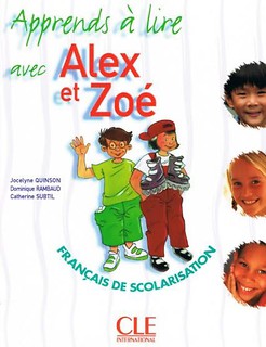 Alex Et Zoe 1 Apprends a lire avec Alex et Zoe CLE