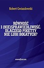 Równość i (nie)sprawiedliwość. Dlaczego Piketty...