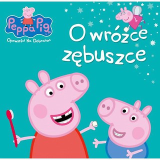 Świnka Peppa. Opowieści na dobranoc. O wróżce...