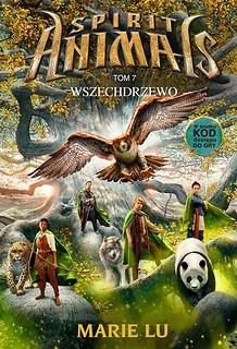 Spirit Animals T.7. Wszechdrzewo