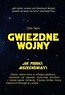 Gwiezdne wojny. Jak podbiły wszechświat?