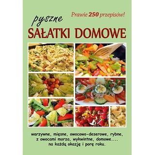 Pyszne sałatki domowe