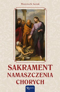 Sakrament namaszczenia chorych